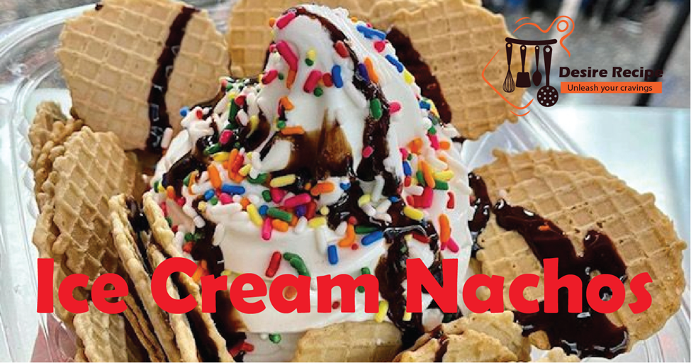 Ice Cream Nachos