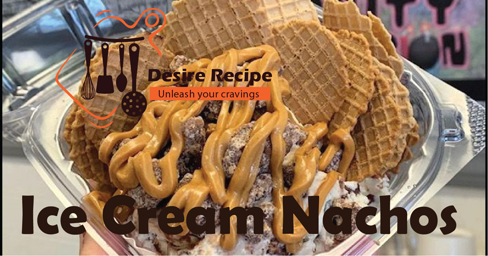 Ice Cream Nachos