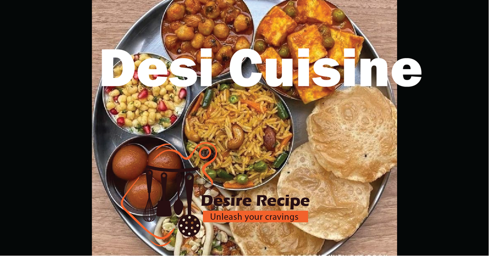 Desi Cuisine