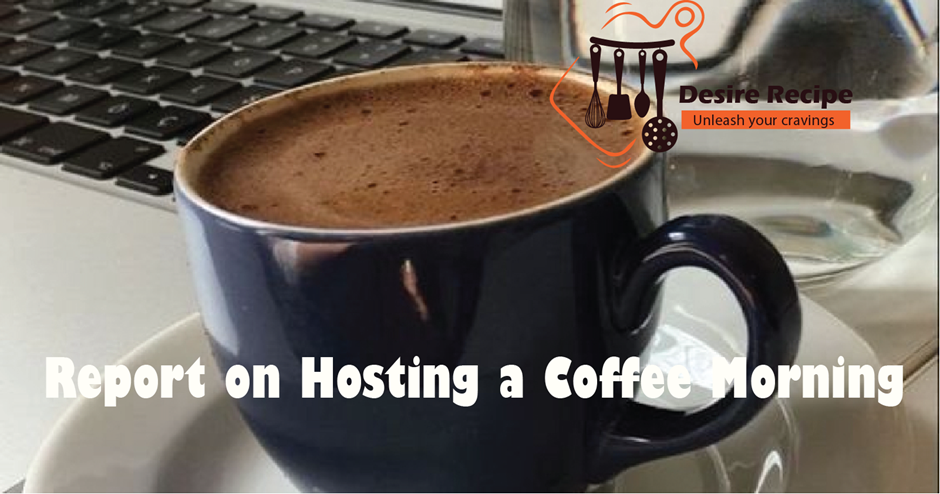 Hosting a Coffee Morning