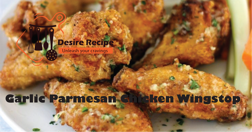 Garlic Parmesan Chicken Wingstop