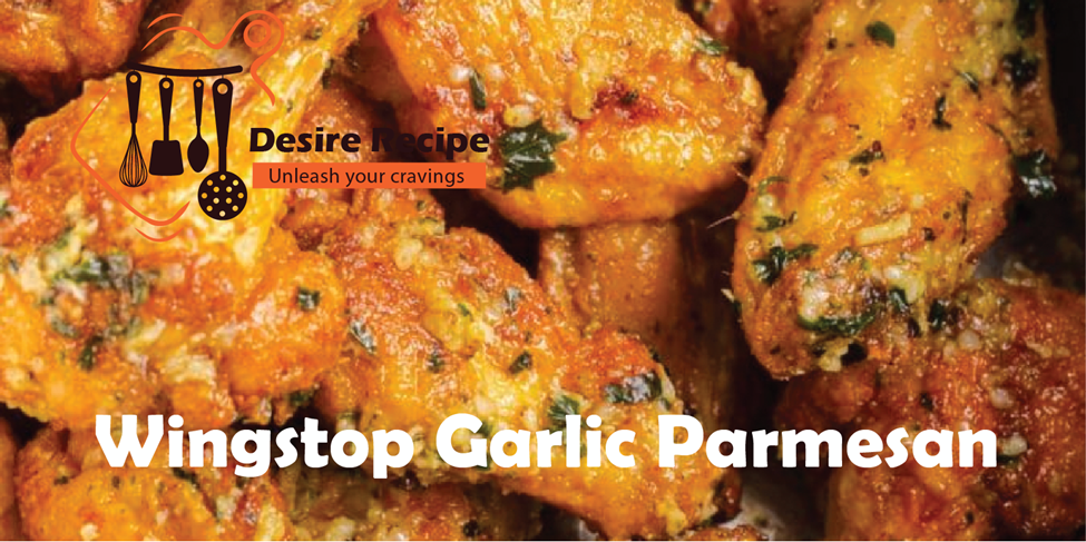 Wingstop Garlic Parmesan