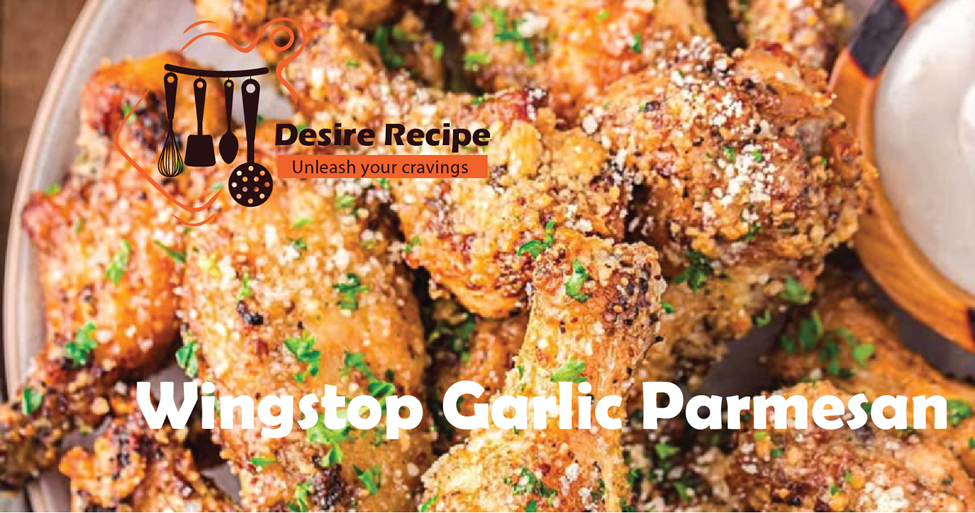 Wingstop Garlic Parmesan