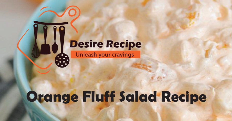 Orange Fluff Salad Recipe