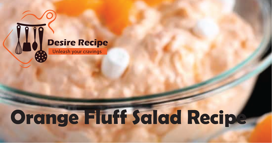 Orange Fluff Salad Recipe