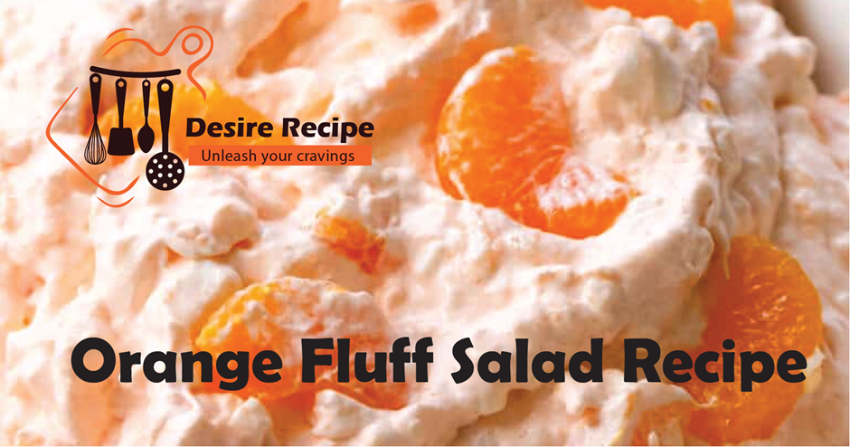 Orange Fluff Salad Recipe