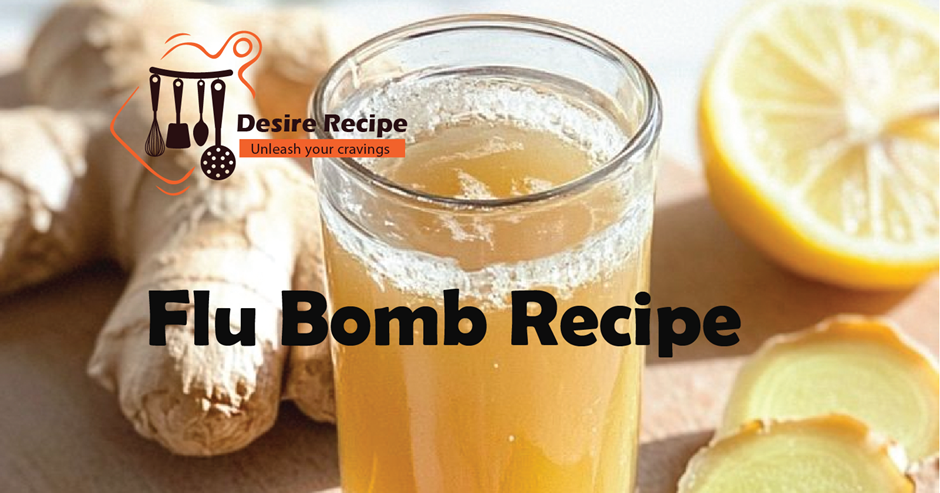 Flu Bomb Recipe