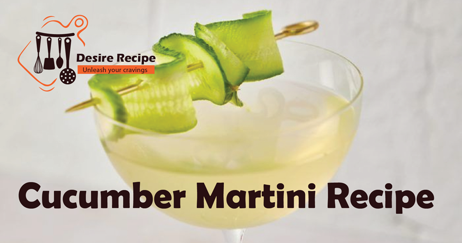 Cucumber Martini recipe