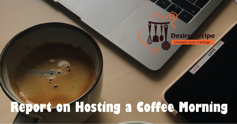 Hosting a Coffee Morning