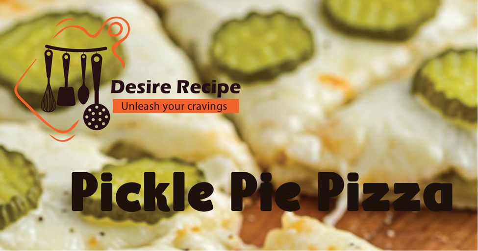 pickle pie pizza