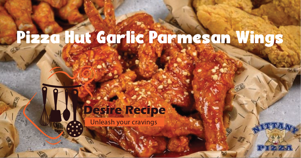 Pizza Hut Garlic Parmesan Wings